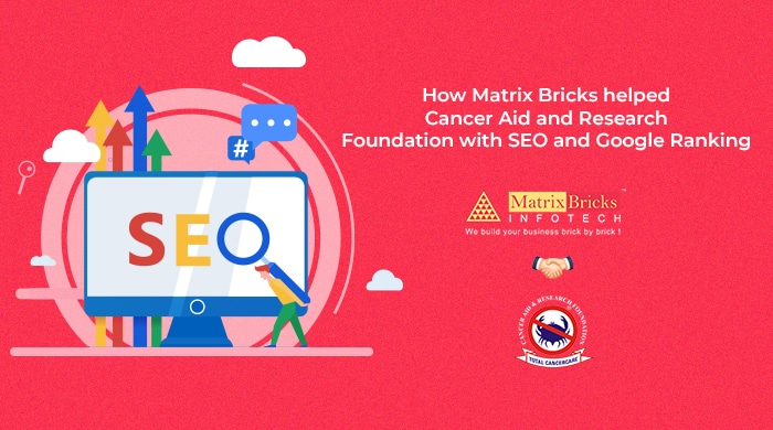 how matrix bricks helped cancer aid and research foundation with seo and google ranking - Image 1