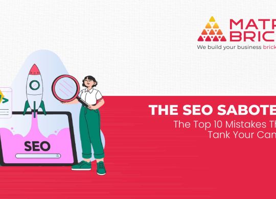 The SEO Saboteurs Top 10 Mistakes That Will Tank Your Campaign