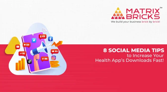 Why Your Health App Isn’t Getting Downloads and How Social Media Can Fix That