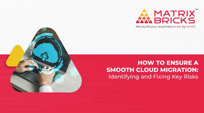 How to Ensure a Smooth Cloud Migration: Identifying and Fixing Key Risks